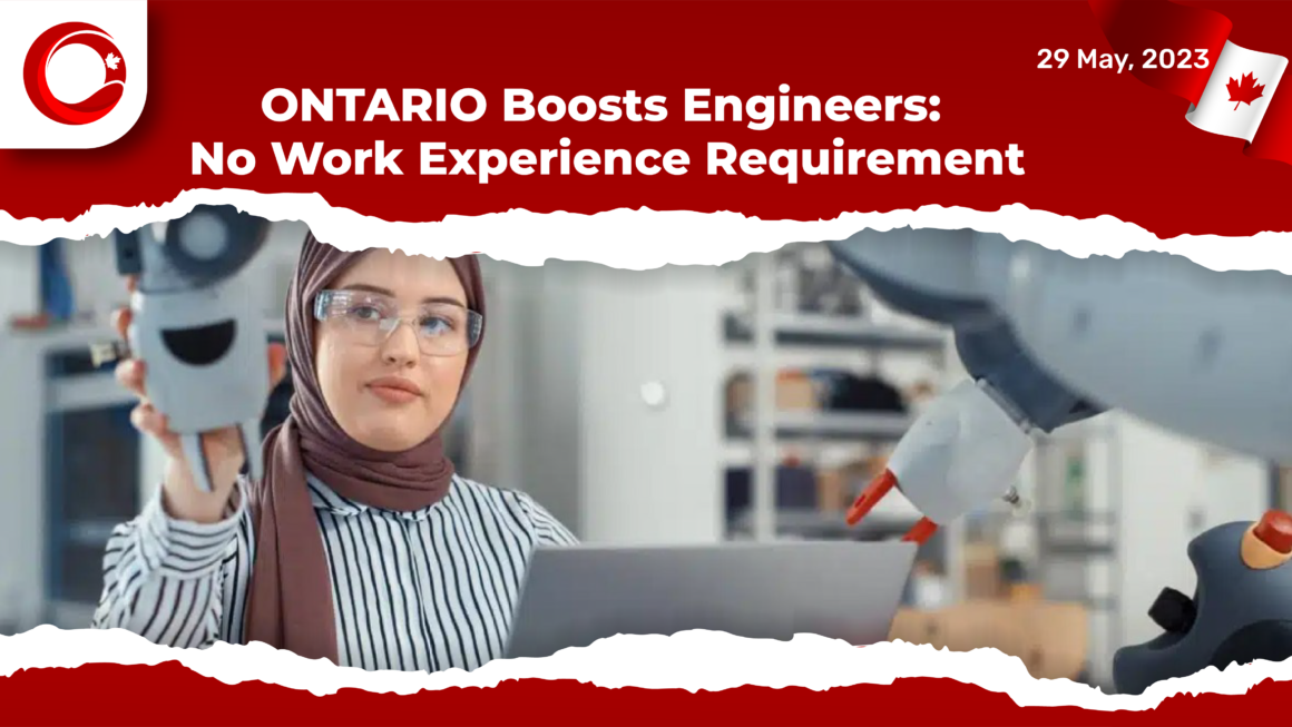 Ontario Boosts Engineers: No Work Experience Requirement