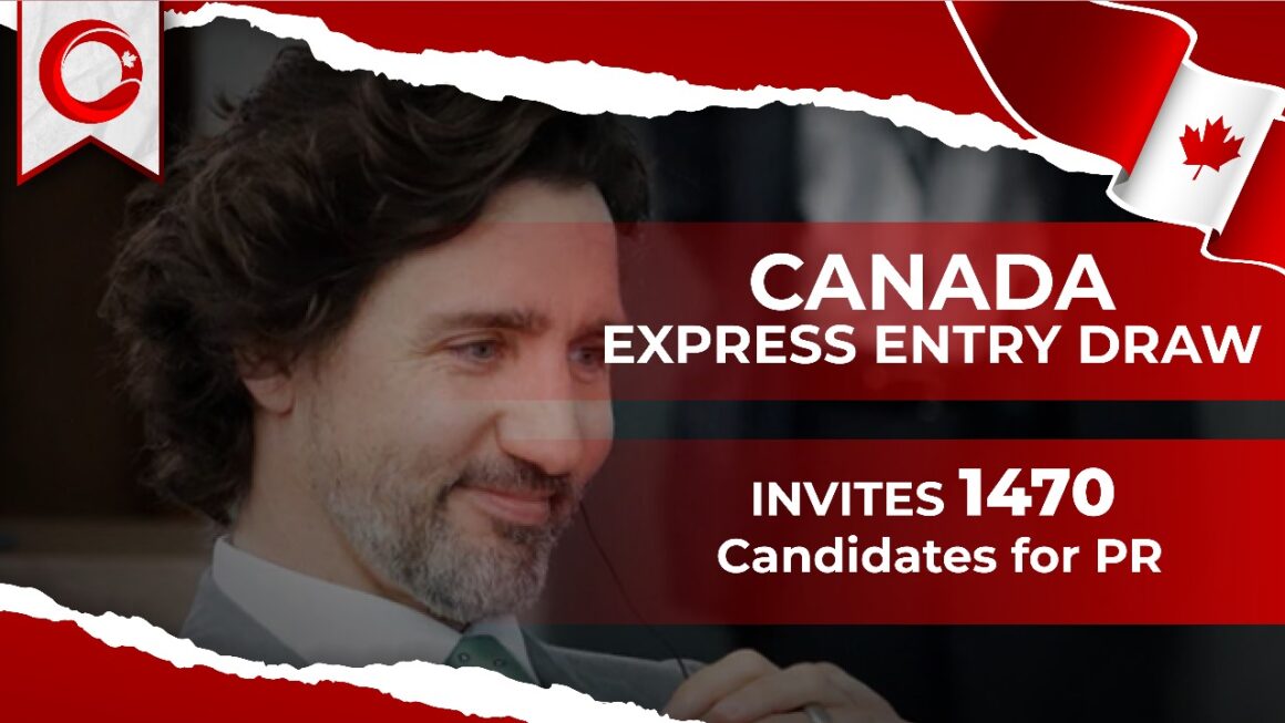 Canada Express Entry Draw invite 1470 Candidates for PR