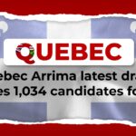 Quebec Arrima Latest Draw invites 1,034 Candidates for PR