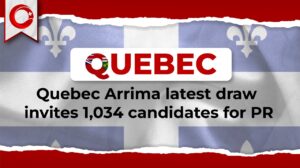 Quebec Arrima Latest Draw invites 1,034 Candidates for PR