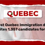 Latest Quebec Immigration Draw Invites 1,357 Candidates for PR