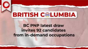 BC PNP Latest Draw Invites 92 Candidates from in-Demand Occupations
