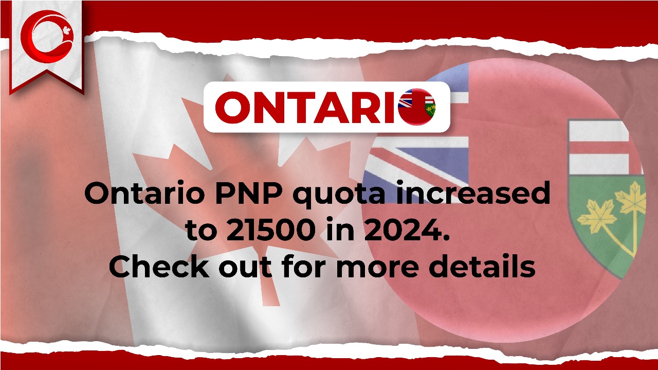 Ontario PNP Quota increased to 21500 in 2024
