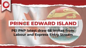 PEI PNP Latest Draw 66 invites from Labour and Express Entry Stream