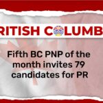 Fifth BC PNP of the Month invites 79 Candidates for PR