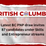 Latest BC PNP draw invites 87 candidates under Skills and Entrepreneur streams