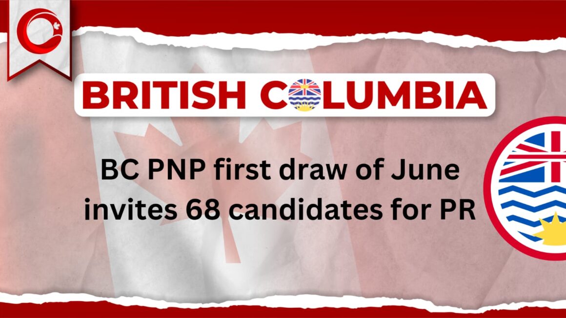 BC PNP first draw of June invites 68 candidates for PR