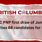 BC PNP first draw of June invites 68 candidates for PR