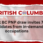 Latest BC PNP Draw invites 75 Candidates from in-demand Occupations