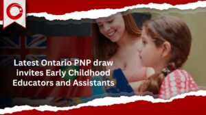 Latest Ontario PNP draw invites Early Childhood Educators and Assistants 2024