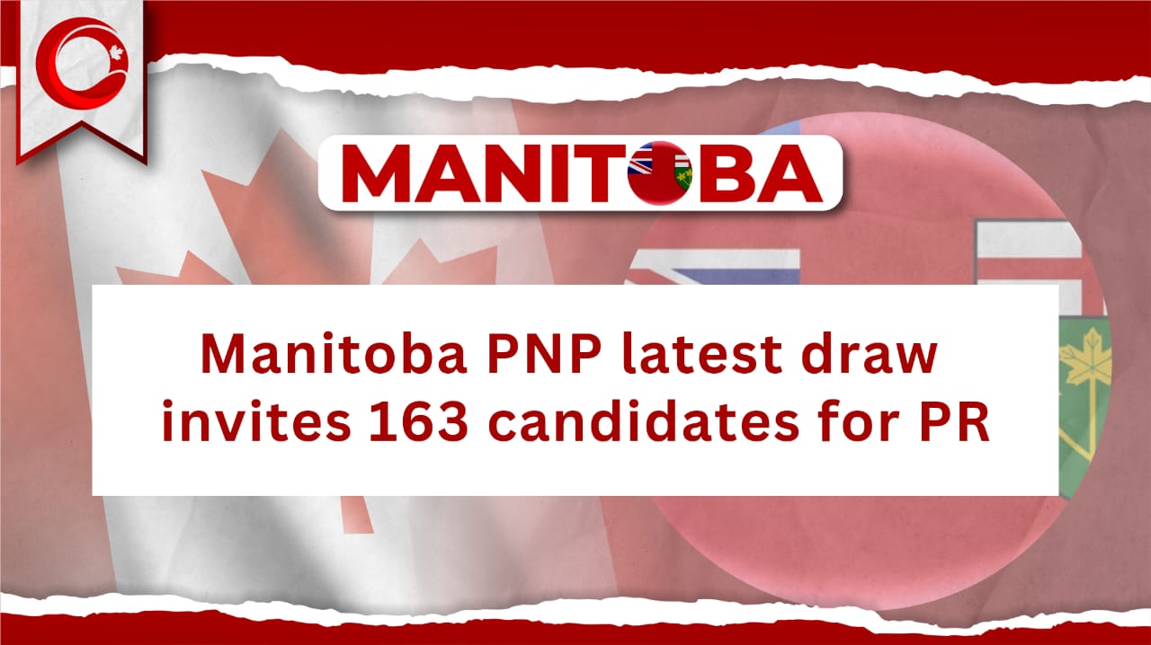 Manitoba PNP Latest Draw invites 163 Candidates for PR