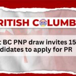 Latest BC PNP draw invites 151 candidates to apply for PR