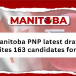 Latest Manitoba PNP draw invites 203 skilled workers