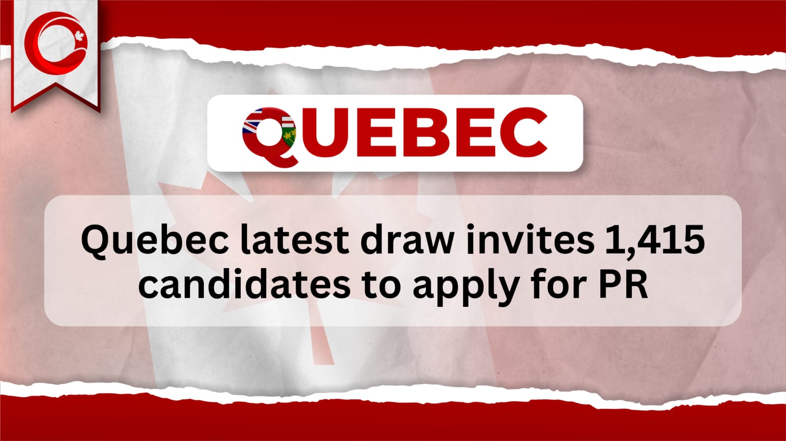 Quebec Latest draw invites 1,415 candidates to Apply for PR