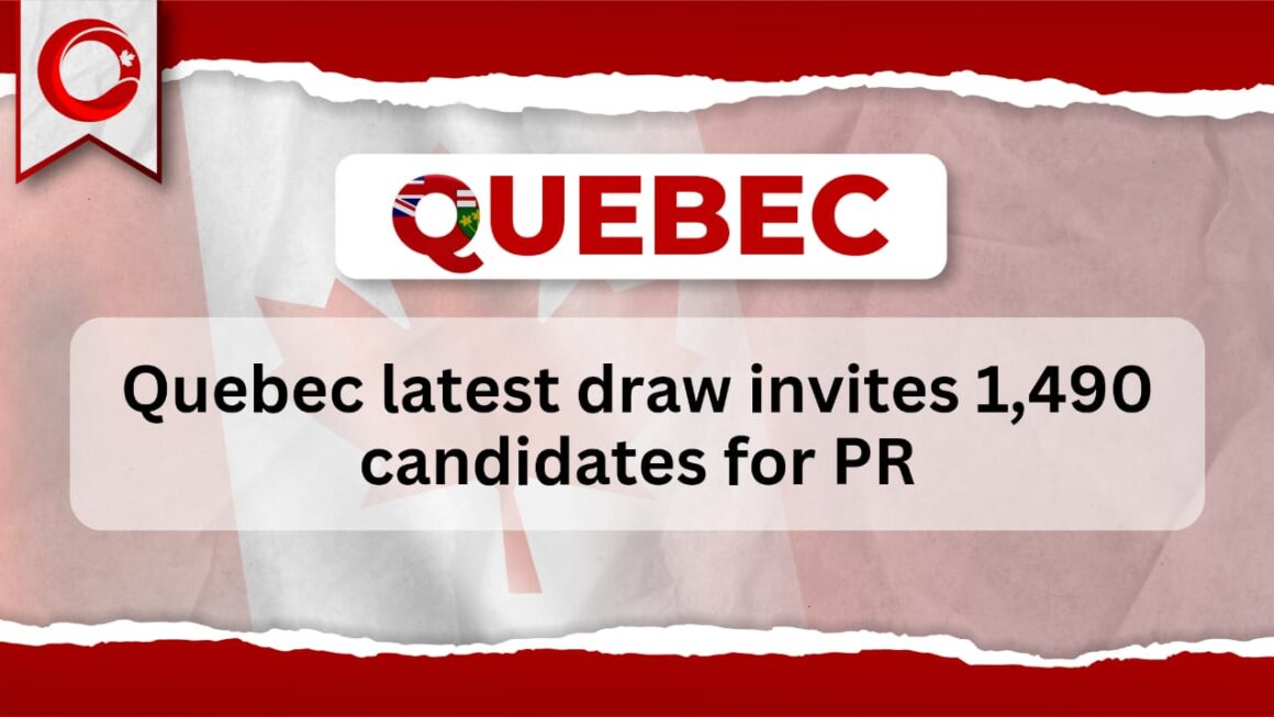 Quebec latest draw invites 1,490 candidates for PR