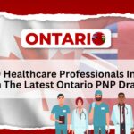 1,269 Healthcare Professionals Invited In The Latest Ontario PNP Draw